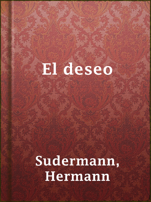 Title details for El deseo by Hermann Sudermann - Available